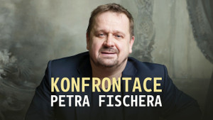 Obrázek pořadu Konfrontace Petra Fischera