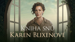 Obrázek pořadu Kniha snů Karen Blixenové