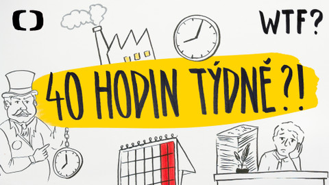 What the Fact? - Proč pracujeme 5 dní v týdnu?
