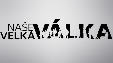 Naše Velká válka