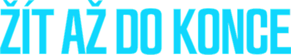 Žít až do konce