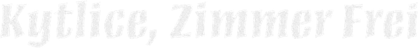 Kytlice, Zimmer Frei