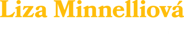 Liza Minnelliová, zlaté dítě Hollywoodu