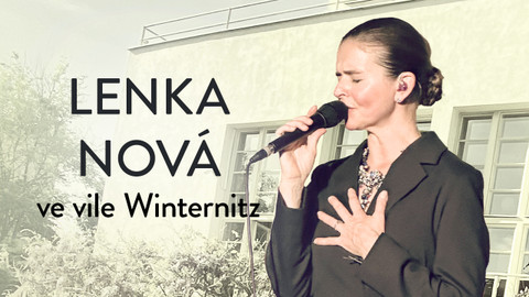 Lenka Nová ve vile Winternitz