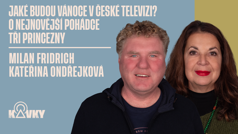 Kavky - 99. Jaké budou Vánoce v České televizi? O nejnovější pohádce Tři princezny