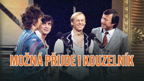 Možná přijde i kouzelník