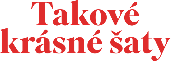 Takové krásné šaty