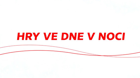 Hry ve dne v noci