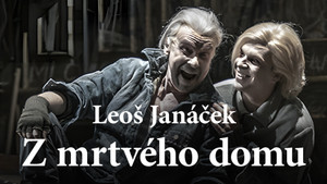 Obrázek pořadu Leoš Janáček: Z mrtvého domu