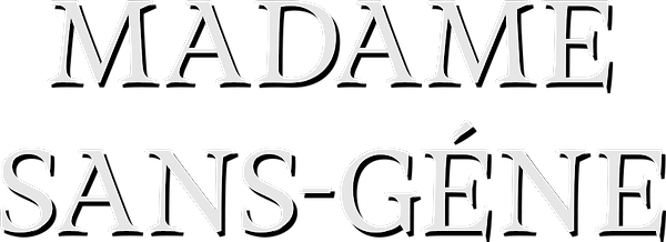 Madame Sans-Géne