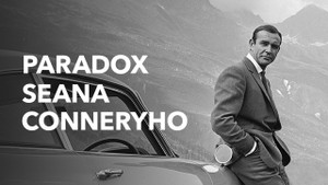 Obrázek pořadu Paradox Seana Conneryho
