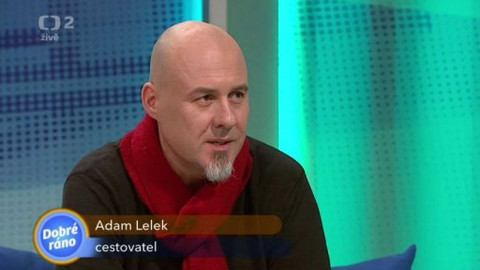 Dobrodruh - Cestovatel Adam Lelek v Dobrém ránu 3