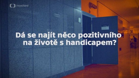 Kabinet Dr. Honzáka - Radkin Honzák o životě s handicapem