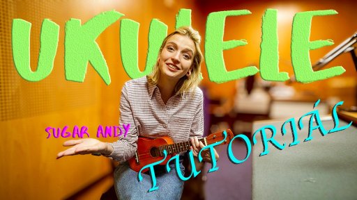 Dobré ráno, Brno! - Sugar Andy: Ukulele tutorial