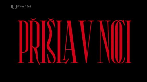 Přišla v noci - Trailer