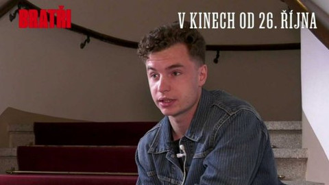 Bratři - Rozhovor
