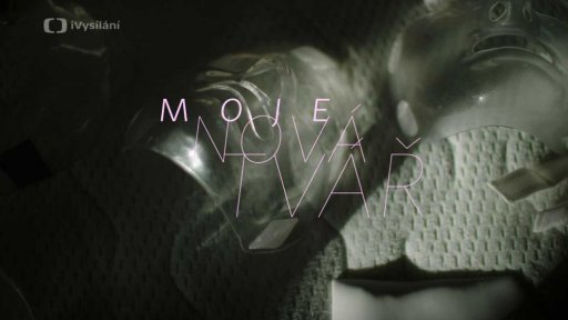 Moje nová tvář - Trailer