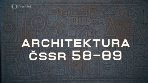 Architektura ČSSR 58–89 - Trailer