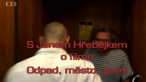 Film o filmu Odpad, město, smrt - Jan Hřebejk o svém filmu v pořadu Kultura.cz