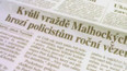 Proč českobudějovická policie nevyslyšela volání o pomoc?