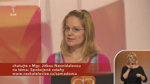 Rady psychologa - spokojené vztahy - Mgr. Jitka Nesnídalová (chat) - 1. část