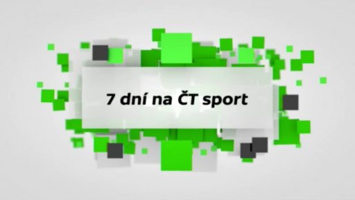 7 dní na ČT sport