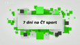 7 dní na ČT sport