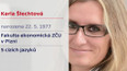 Karla Šlechtová novou ministryní