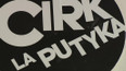 Cirk La Putyka