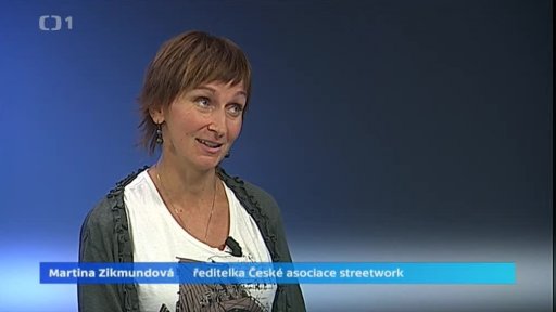 Živý rozhovor - Martina Zikmundová, ředitelka České asociace streetworku
