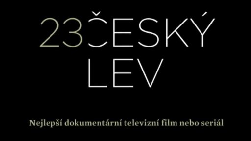 Český lev - nejlepší dokument a seriál