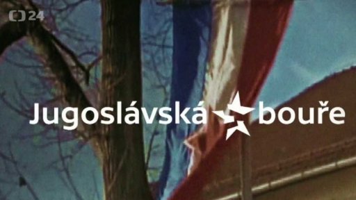 Dokument Jugoslávská bouře