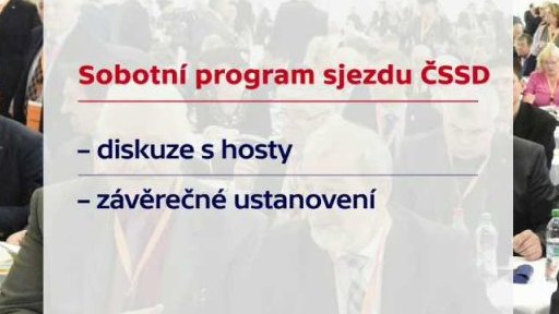 Sobotní program sjezdu ČSSD