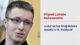 Případ Lukáše Nečesaného
