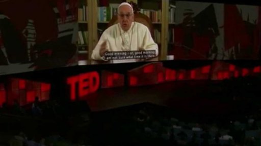Papež na konferenci TED Talks