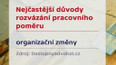 Nejčastější důvody rozvázání pracovního poměru zaměstnavatelem