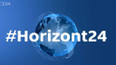 #Horizont24