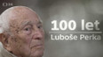 100 let Luboše Perka - dokument studentů Slezské univerzity v Opavě