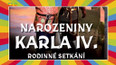 Oslava narozenin Karla IV.
