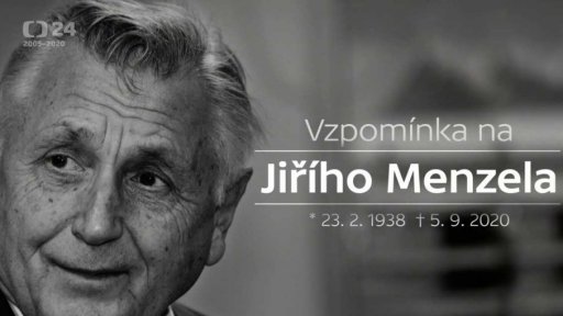 Vzpomínka na Jiřího Menzela