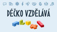 Déčko vzdělává i baví
