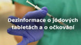 Dezinformace o jódových tabletách a očkování