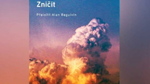 Kniha Michela Houellebecqa Zničit v českém překladu