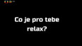 Anketa: Co je pro tebe relax?
