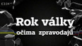Rok války očima zpravodajů