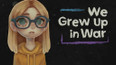 Videohra: děti vyrůstající ve válce