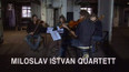 Štěpán Filípek, člen souboru Miloslav Ištvan Quartett