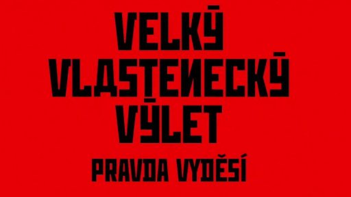 Art týden: film Velký vlastenecký výlet