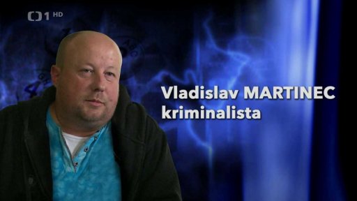 Rozhovor s kriminalistou Vladislavem Martincem