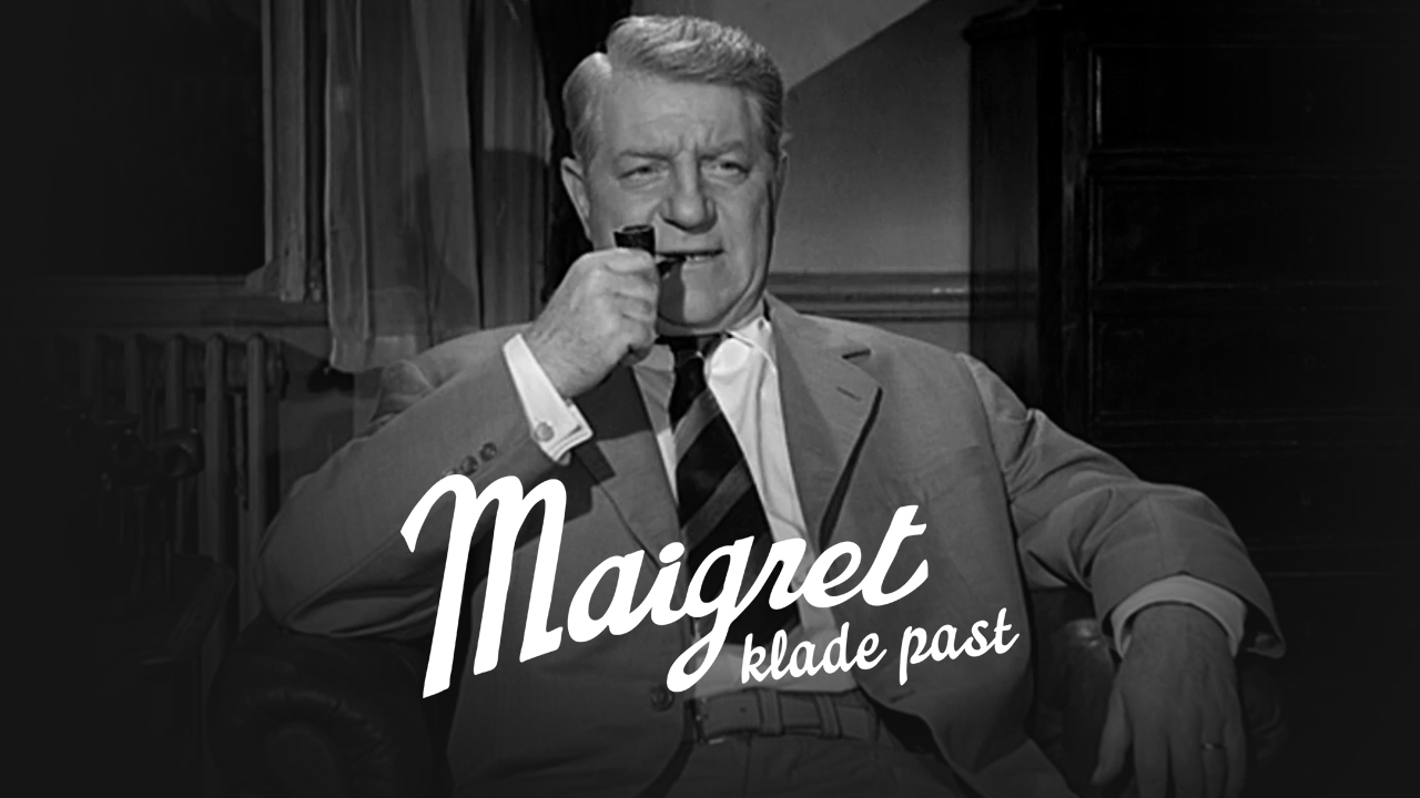 Maigret klade past